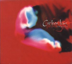 Milk & Kisses by Cocteau Twins