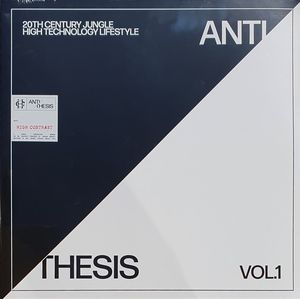 Anti​/​Thesis: Vol. 1 cover