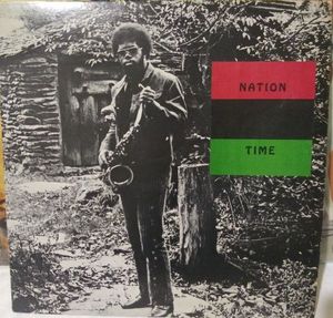 Nation Time by Joe McPhee