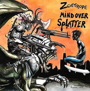 Zoetrope – Mind Over Splatter