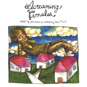 Screaming Females – What If Someone Is Watching Their T.V.?