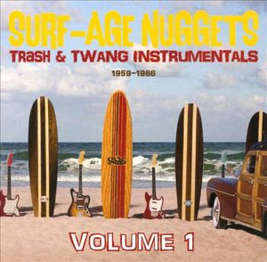 Various – Surf-Age Nuggets: Trash & Twang Instrumentals (Volume 1)