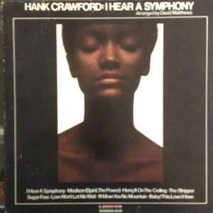 I Hear A Symphony by Hank Crawford