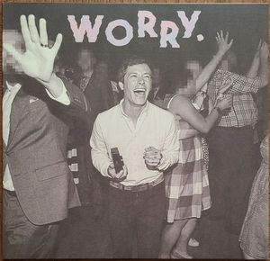 Jeff Rosenstock – Worry.