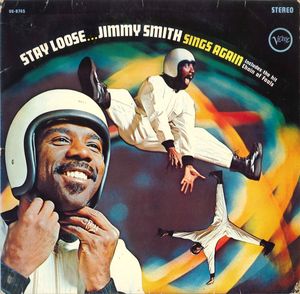 Jimmy Smith – Stay Loose