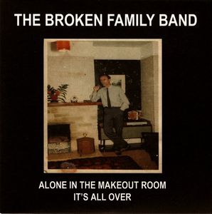 Alone In The Makeout Room / It's All Over cover