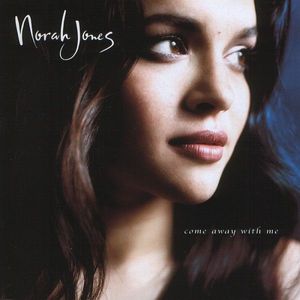 Norah Jones – Come Away With Me