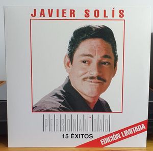 Javier Solís – Personalidad 15 Éxitos