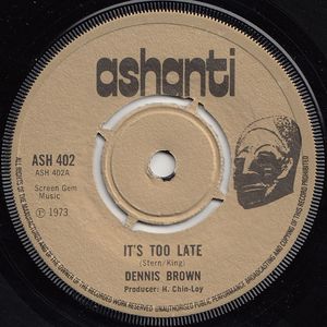 Dennis Brown – It's Too Late