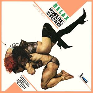 Frankie Goes To Hollywood – Relax