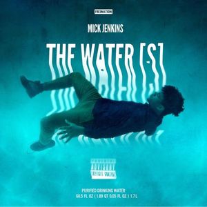 The Water[s] by Mick Jenkins