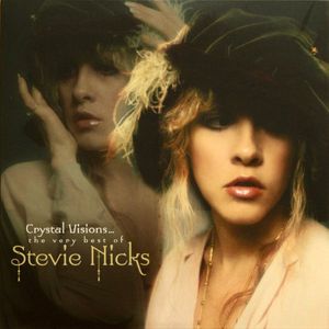 Crystal Visions...The Very Best Of Stevie Nicks by Stevie Nicks Crystal Visions...The Very Best Of Stevie Nicks by Stevie Nicks