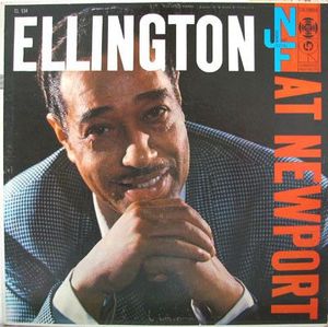 Ellington At Newport by Duke Ellington And His Orchestra