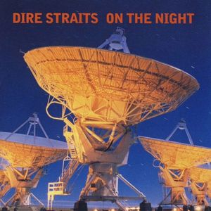 Dire Straits – On The Night