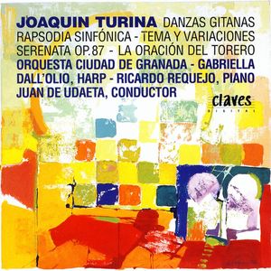 Joaquín Turina – Danzas Gitanas - Rapsodia Sinfonica - Tema Y Variaciones - Serenata Op. 87 - La Oracion Del Torero