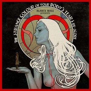 Blanck Mass Presents The Strange Colour Of Your Body's Tears Re-Score cover