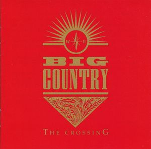 Big Country – The Crossing