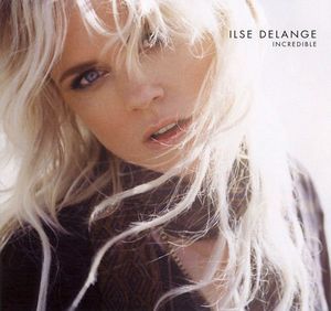 Ilse DeLange – Incredible