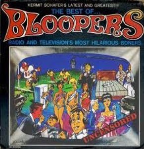 The Best Of...Bloopers-Radio And Television's Most Hilarious Boners cover