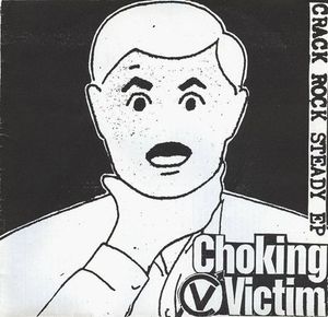Choking Victim – Crack Rock Steady EP