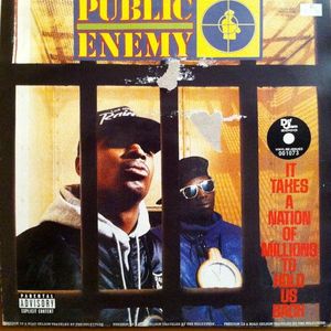 Public Enemy – It Takes A Nation Of Millions To Hold Us Back