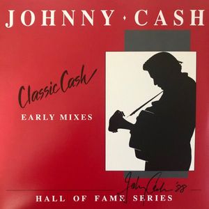 Johnny Cash – Classic Cash (Early Mixes)