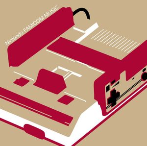 任天堂 ファミコン ミュージック = Nintendo Famicom Music by Various