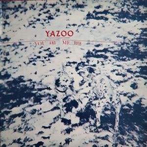 Yazoo – You And Me Both
