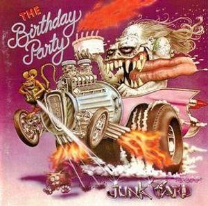 The Birthday Party – Junkyard