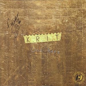 K.R.I.T. Wuz Here  by Big K.R.I.T.