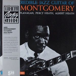 The Incredible Jazz Guitar Of Wes Montgomery by Wes Montgomery