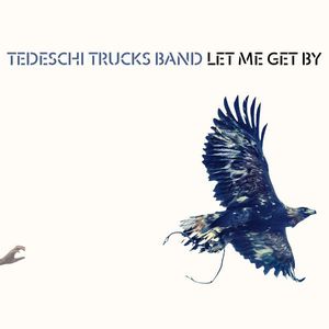 Tedeschi Trucks Band – Let Me Get By