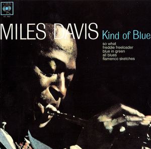 Miles Davis – Kind Of Blue