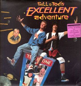 Bill & Ted's Excellent Adventure (Original Motion Picture Soundtrack) by Various