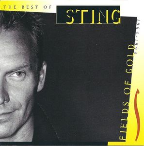 Sting – Fields Of Gold: The Best Of Sting 1984 - 1994