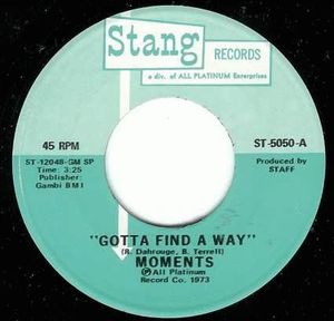 The Moments – Gotta Find A Way / Sweeter As The Days Go By