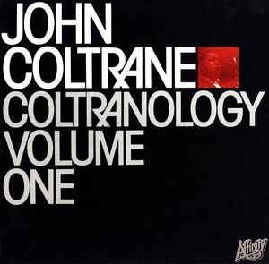 John Coltrane – Coltranology Volume One
