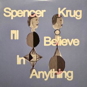 Spencer Krug / Wolf Parade – I'll Believe In Anything