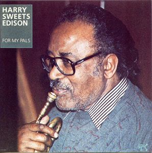 Harry Edison – For My Pals
