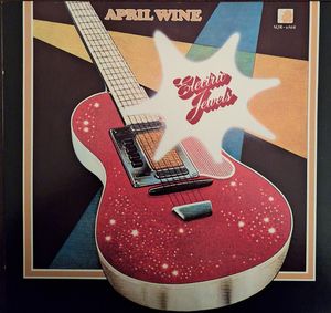 April Wine – Electric Jewels