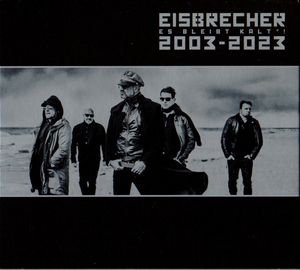 Es Bleibt Kalt°! (2003-2023) by Eisbrecher