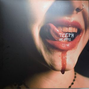 Teeth / The Revenge of Evangeline by Die Spitz