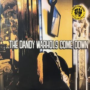 ...The Dandy Warhols Come Down cover