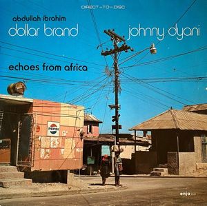 Echoes From Africa by Abdullah Ibrahim,Dollar Brand,Johnny Dyani