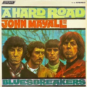 John Mayall & The Bluesbreakers – A Hard Road