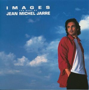 Jean-Michel Jarre – Images (The Best Of Jean Michel Jarre)