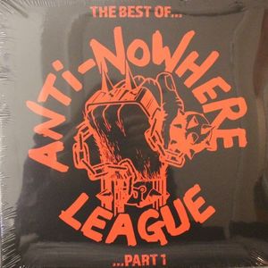 The Best Of...Anti-Nowhere League ... Part 1 cover
