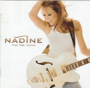 Nádine – This Time I Know