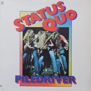 Status Quo – Piledriver