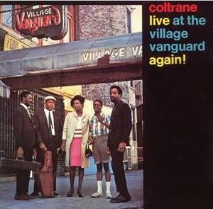 John Coltrane – Live At The Village Vanguard Again!